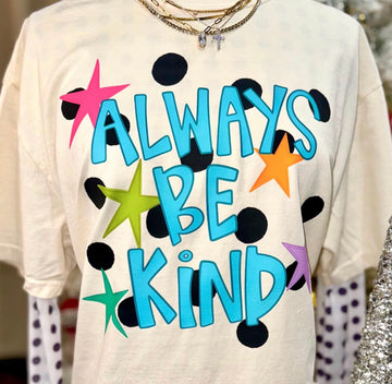 Always be Kind Preorder (Gildan Tee) CLOSED